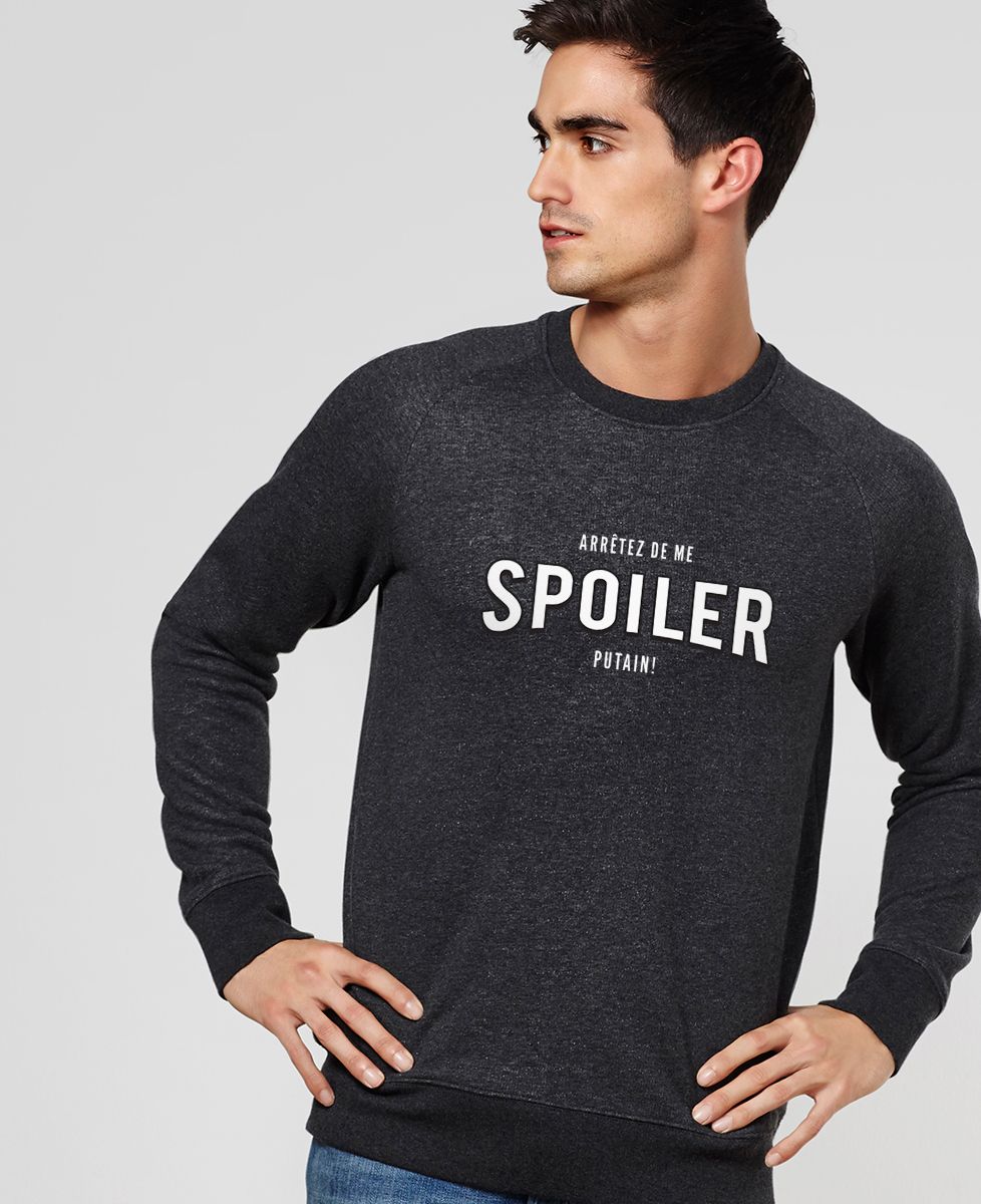 Sweatshirt homme Arrêtez de me spoiler