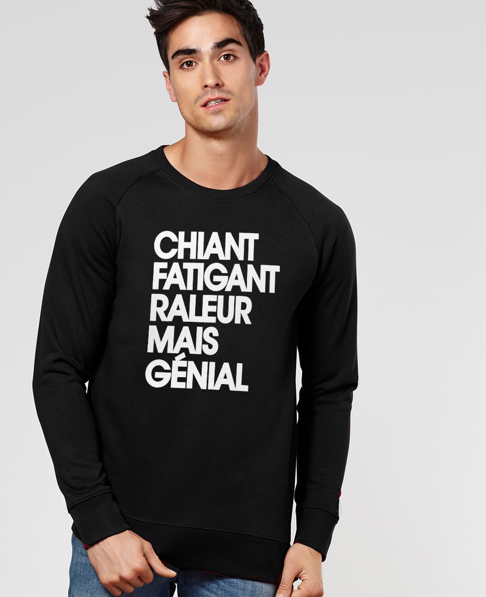 Sweatshirt homme Chiant fatiguant râleur mais génial