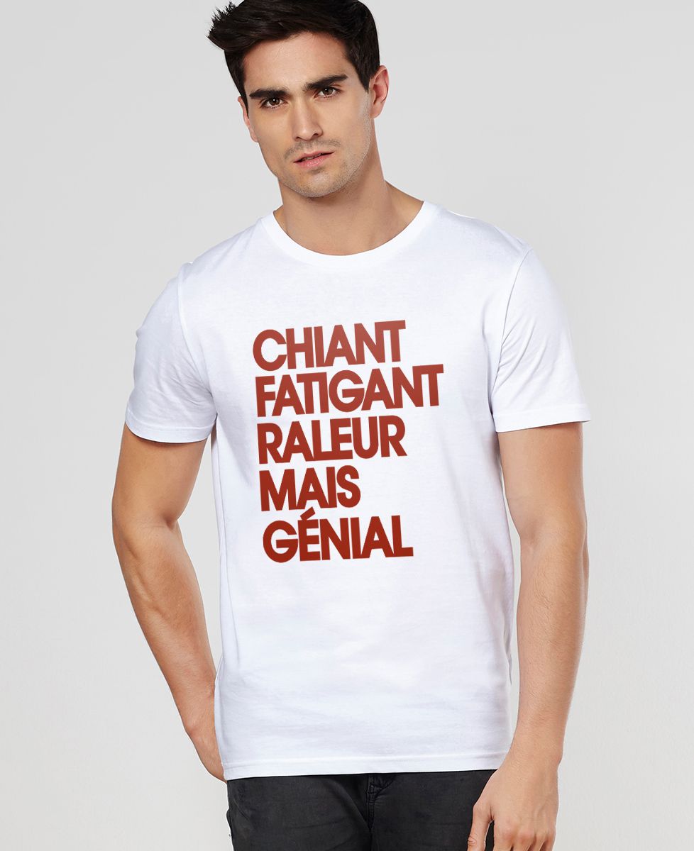 T-Shirt homme Chiant fatiguant râleur mais génial