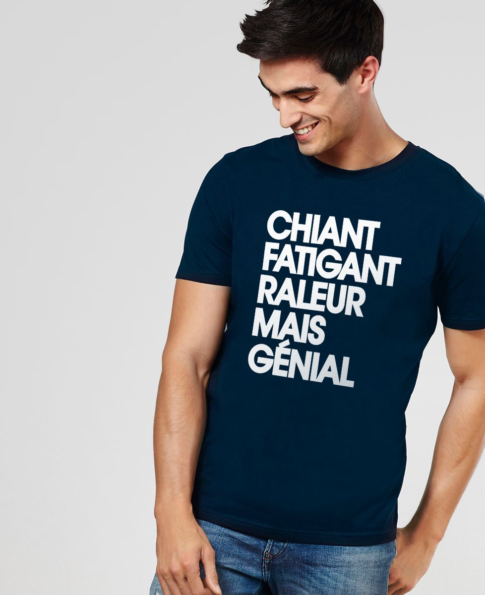 T-Shirt homme Chiant fatiguant râleur mais génial