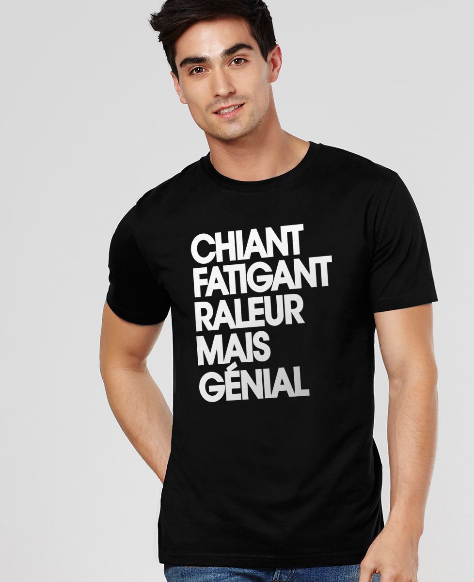 T-Shirt homme Chiant fatiguant râleur mais génial