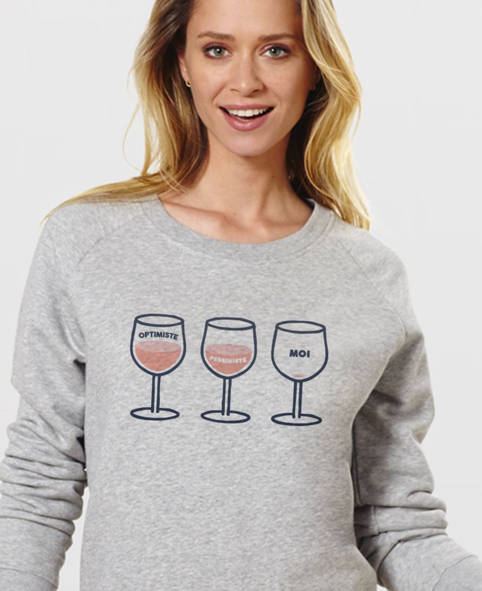 Sweatshirt femme Optimiste Pessimiste Moi - Apéro