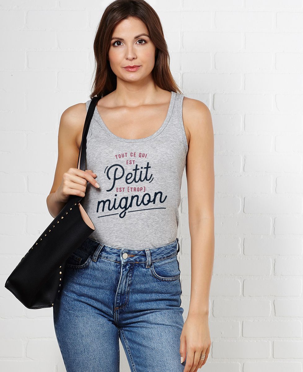 Débardeur femme Tout ce qui est petit