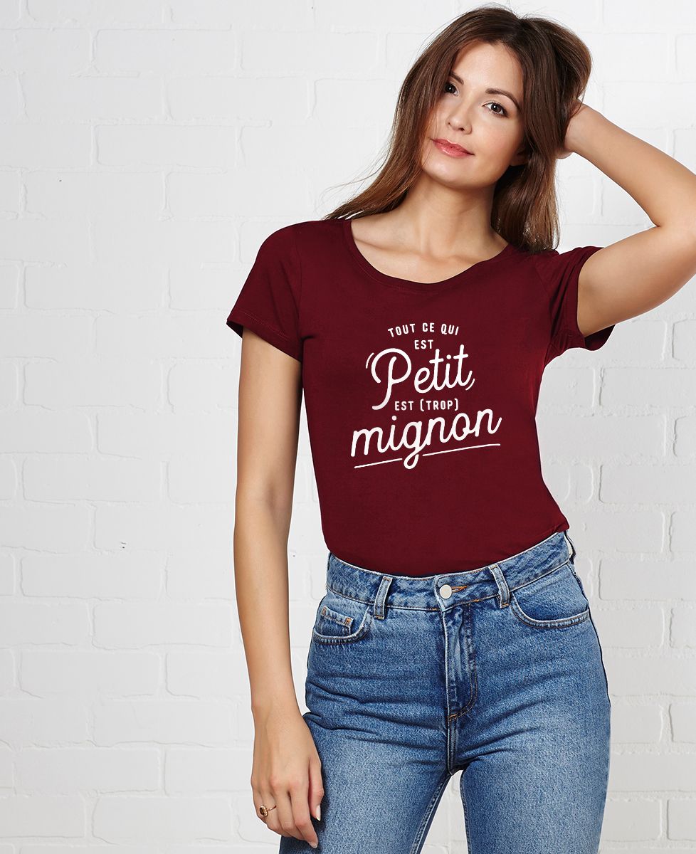 T-Shirt femme Tout ce qui est petit