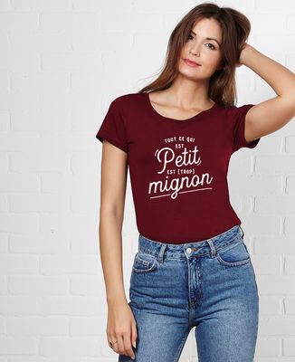 T-Shirt femme Tout ce qui est petit