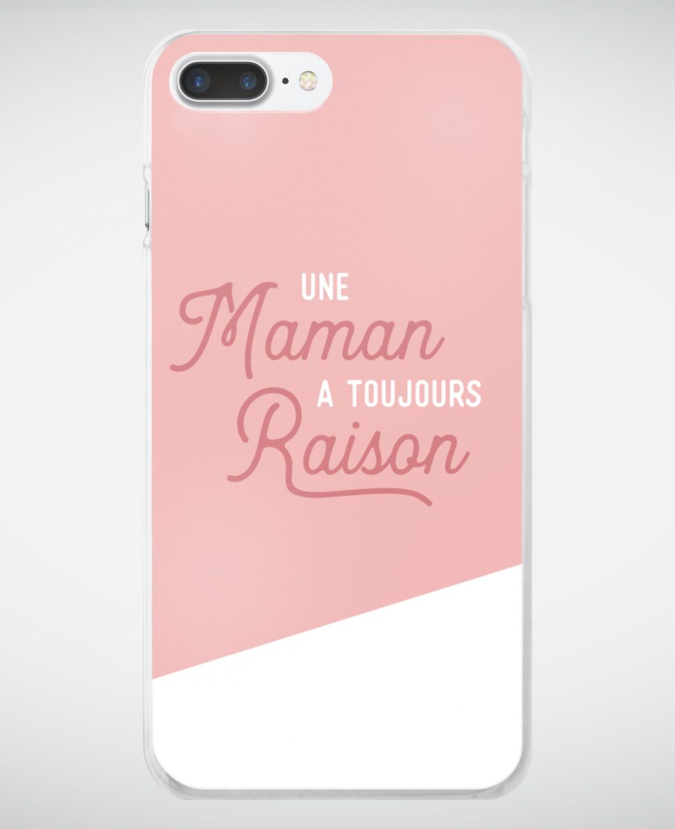 Coque smartphone Une maman a toujours raison