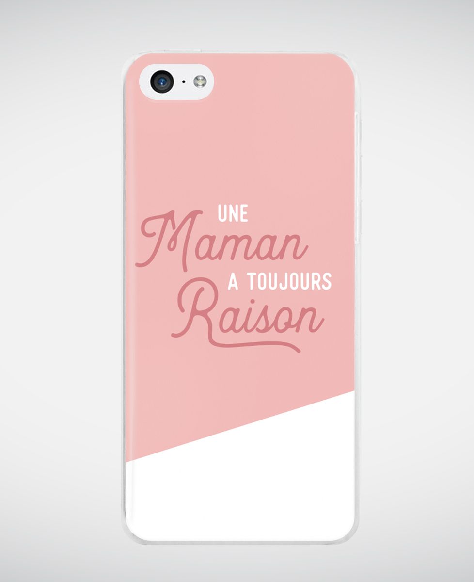 Coque smartphone Une maman a toujours raison