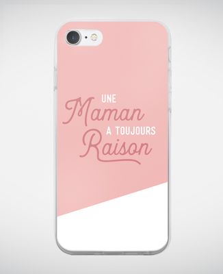 Coque smartphone Une maman a toujours raison