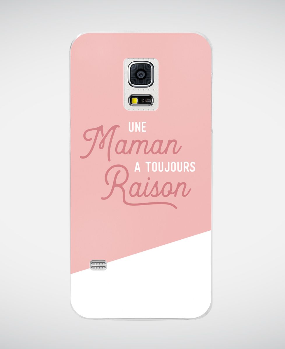 Coque smartphone Une maman a toujours raison