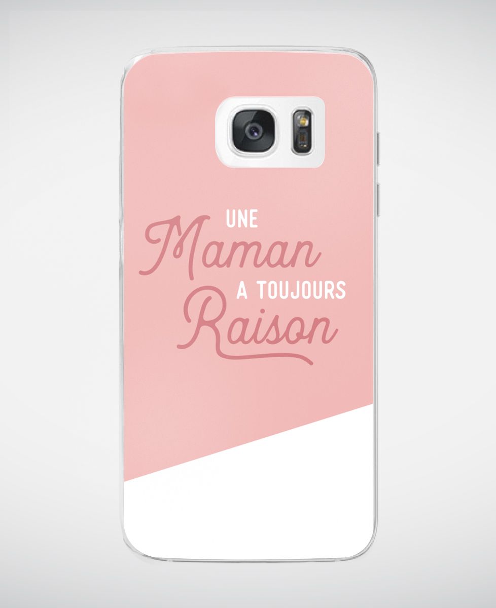 Coque smartphone Une maman a toujours raison