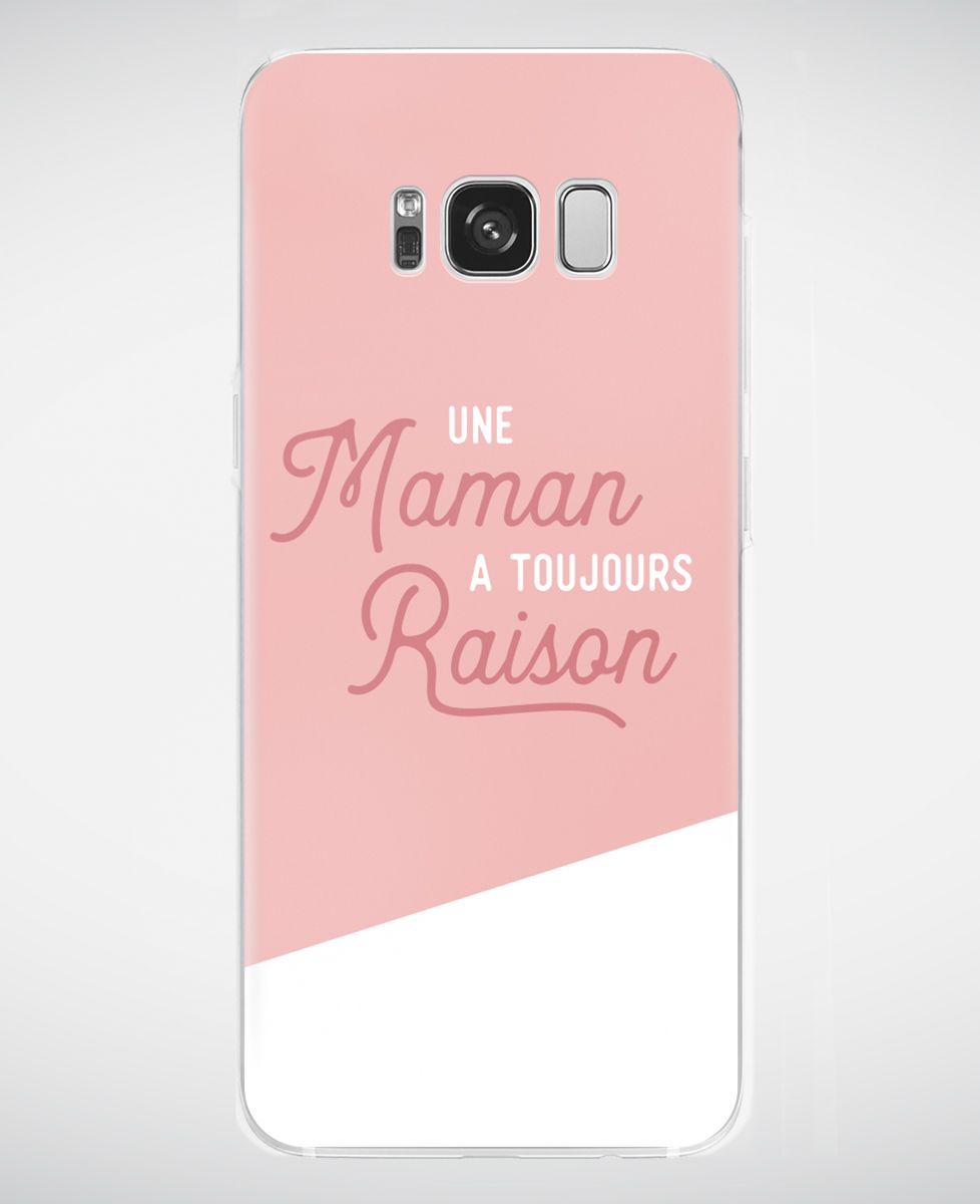 Coque smartphone Une maman a toujours raison