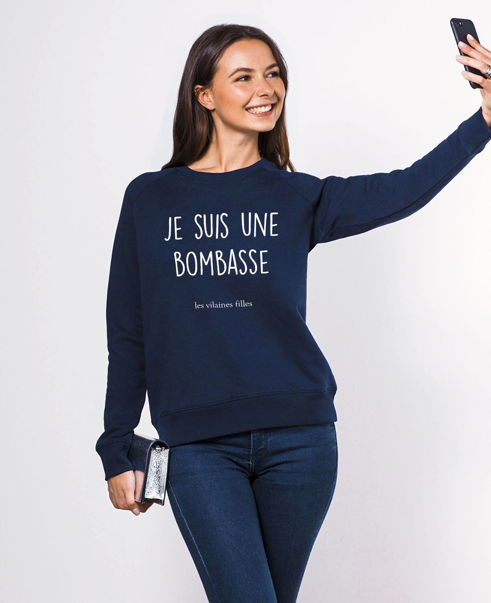 Sweatshirt femme Je suis une bombasse