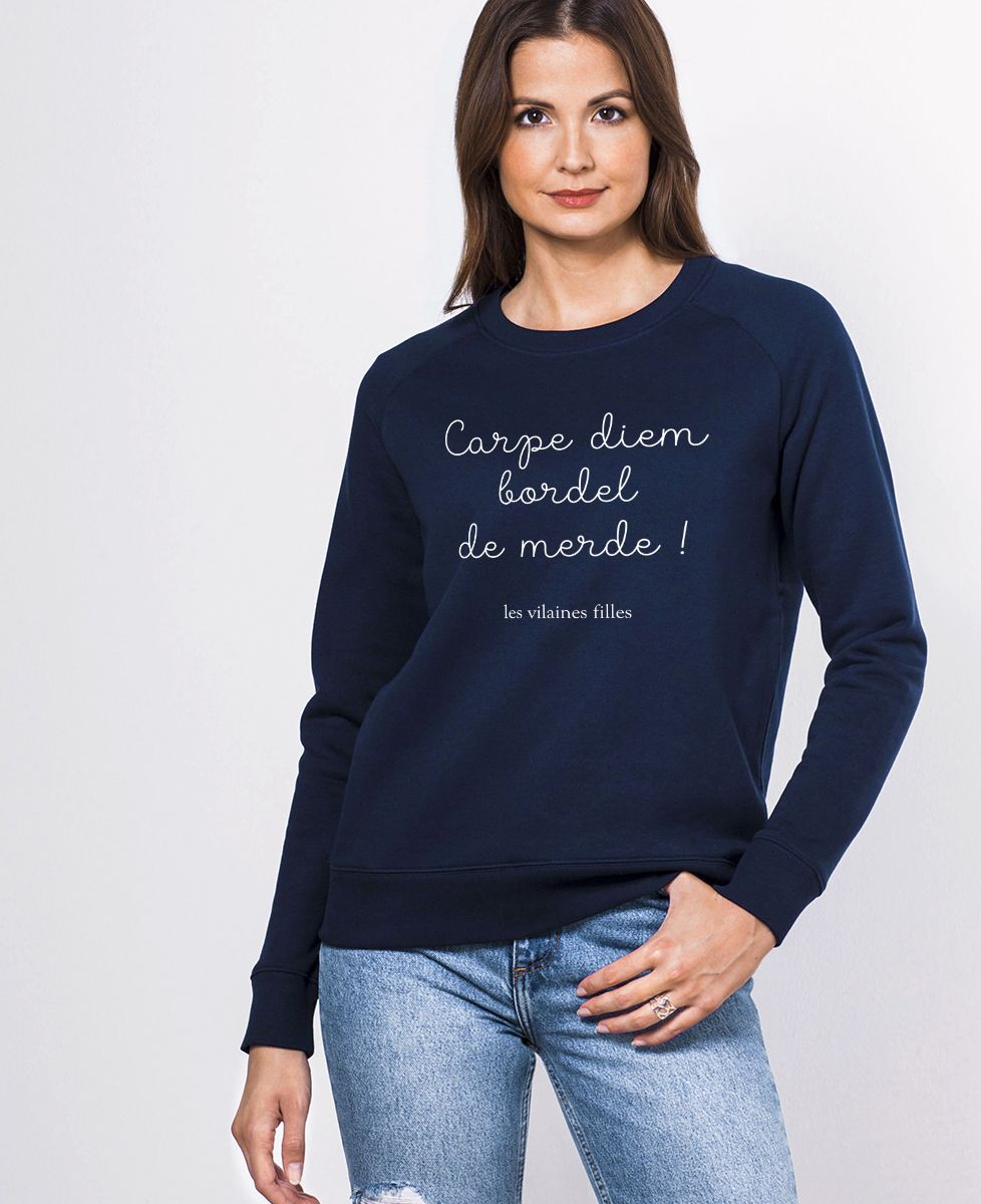 Sweatshirt femme Carpe Diem bordel