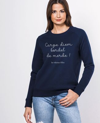Sweatshirt femme Carpe Diem bordel