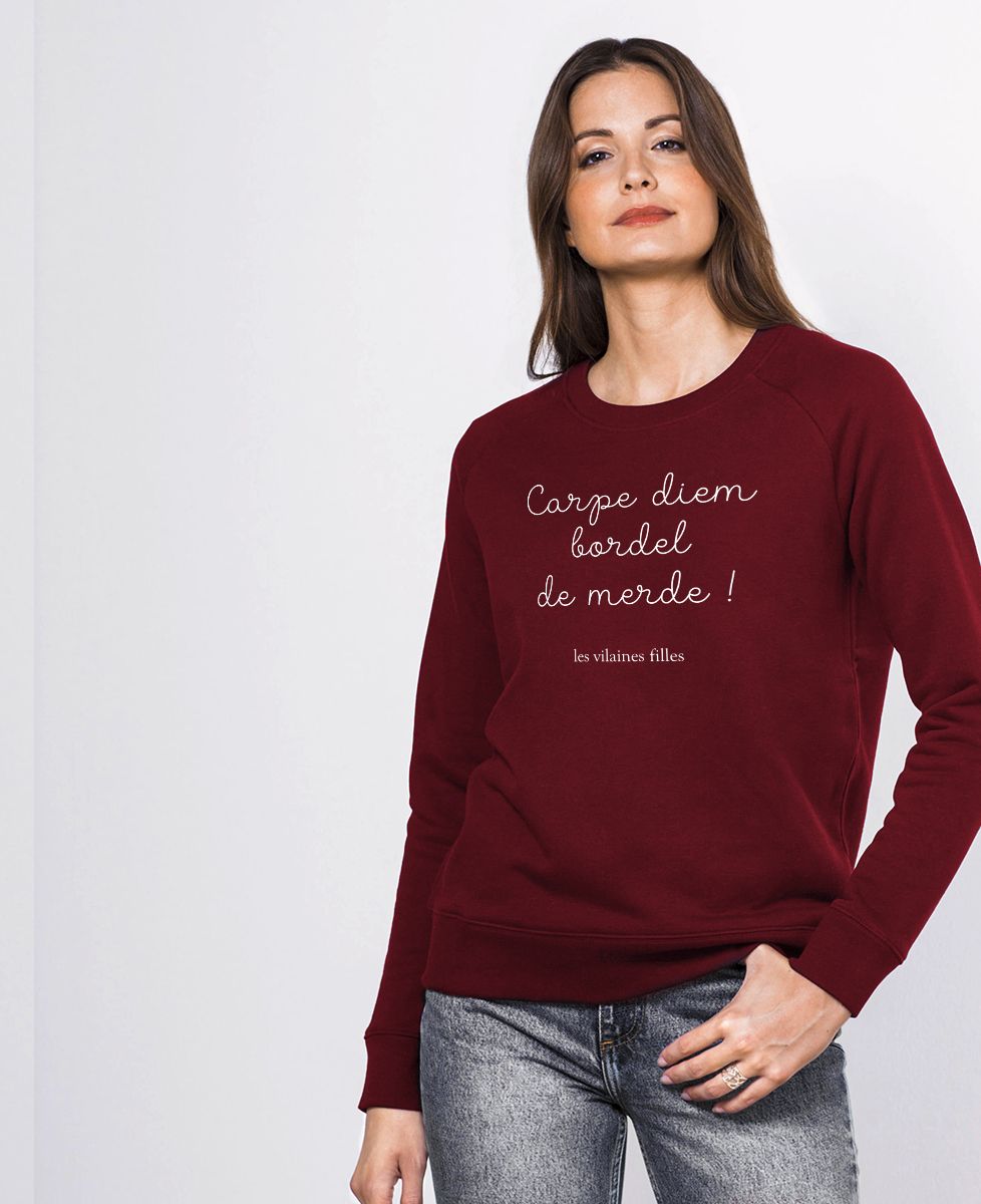 Sweatshirt femme Carpe Diem bordel