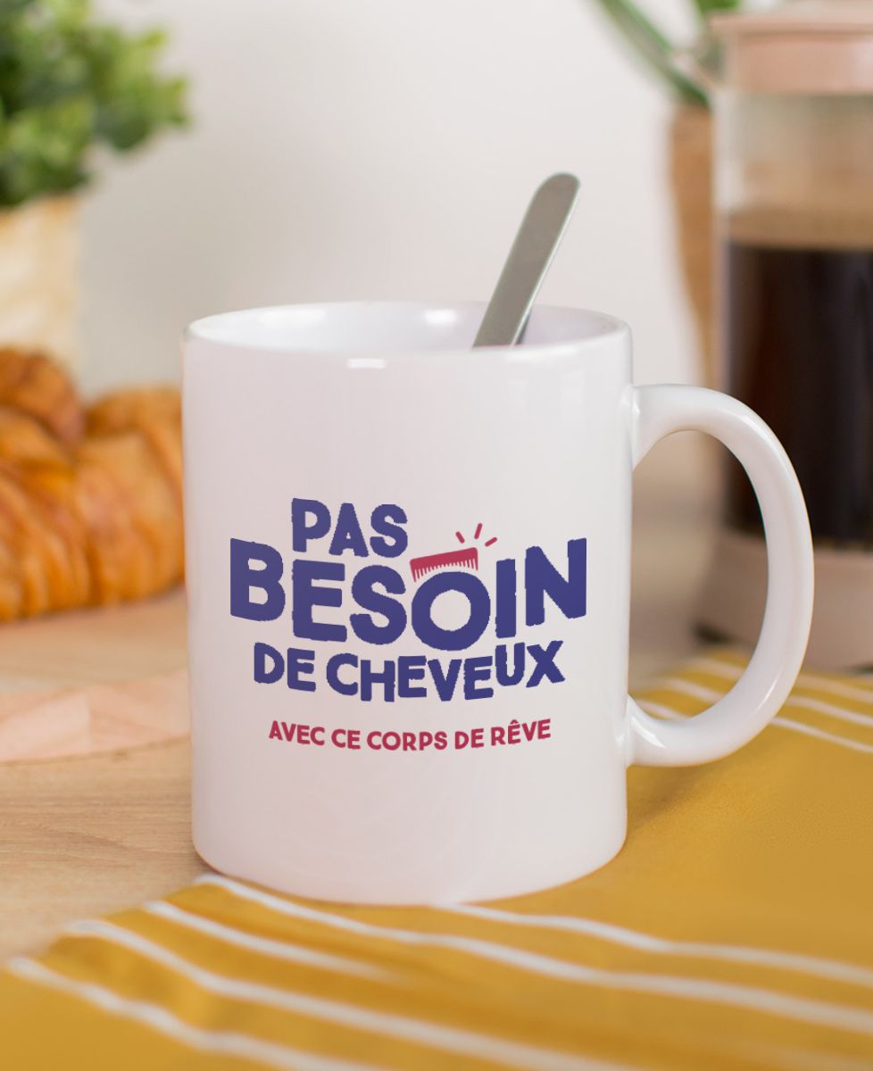 Mug Pas besoin de cheveux - Apéro, Cadeaux Couple