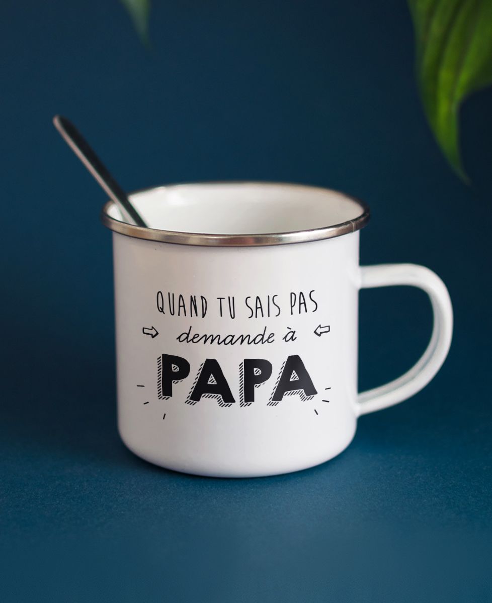 Mug Quand tu sais pas demande à Papa - Cadeaux Papa