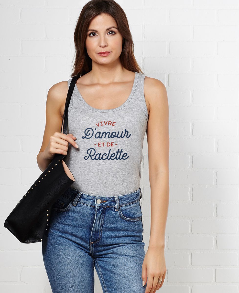Débardeur femme Vivre d'amour et de raclette