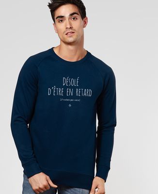Sweatshirt homme Désolé d'être en retard