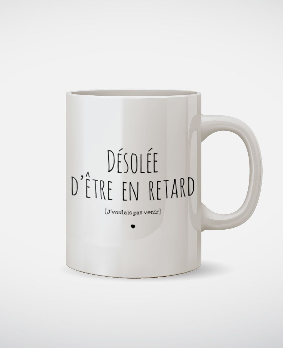 Mug Désolé d'être en retard