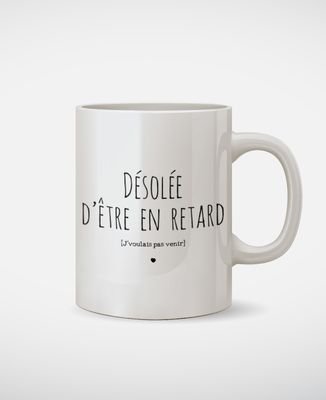 Mug Désolé d'être en retard