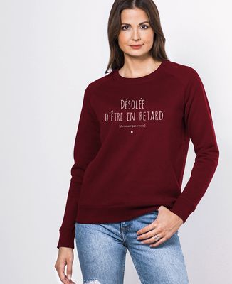 Sweatshirt femme Désolé d'être en retard