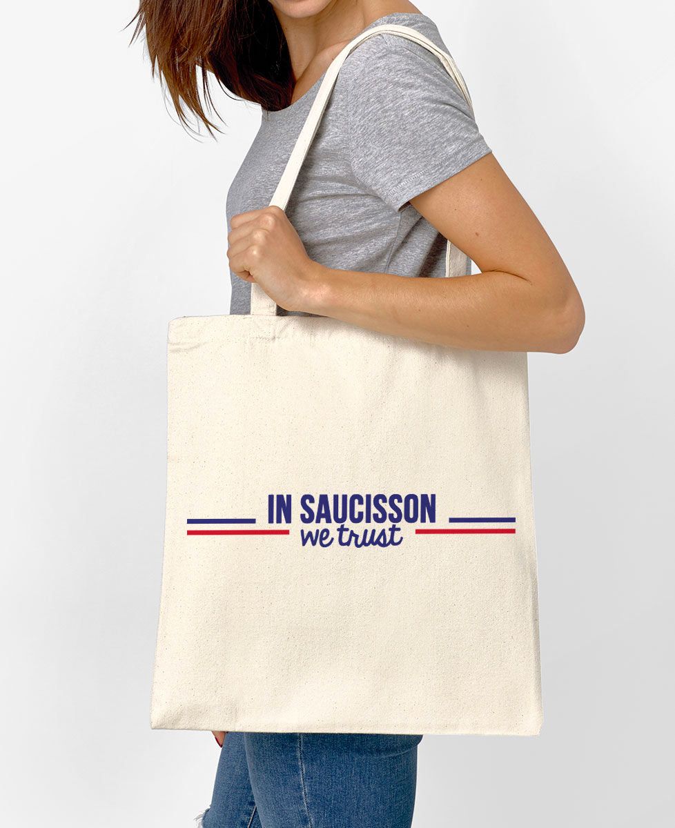 Tote bag In saucisson we trust