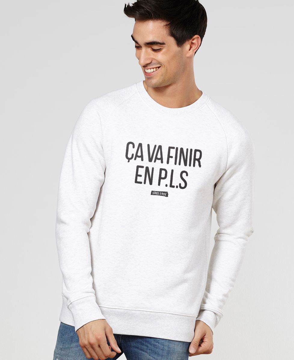 Sweatshirt homme Ça va finir en PLS