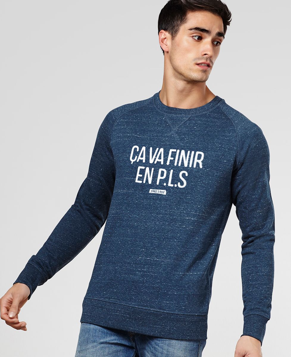 Sweatshirt homme Ça va finir en PLS