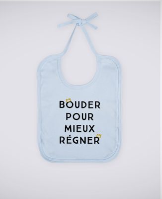 Bavoir Bouder pour mieux régner
