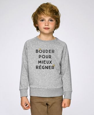 Sweatshirt enfant Bouder pour mieux régner