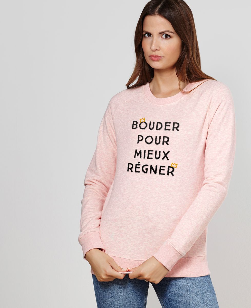 Sweatshirt femme Bouder pour mieux régner