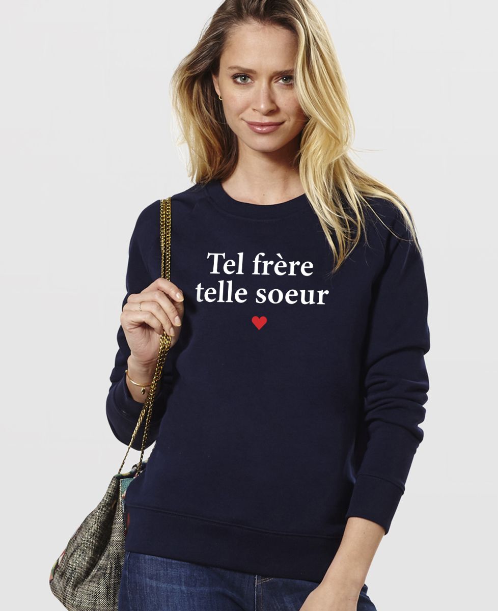Sweatshirt femme Tel frère telle soeur - Cadeaux Frère, Cadeau Soeur