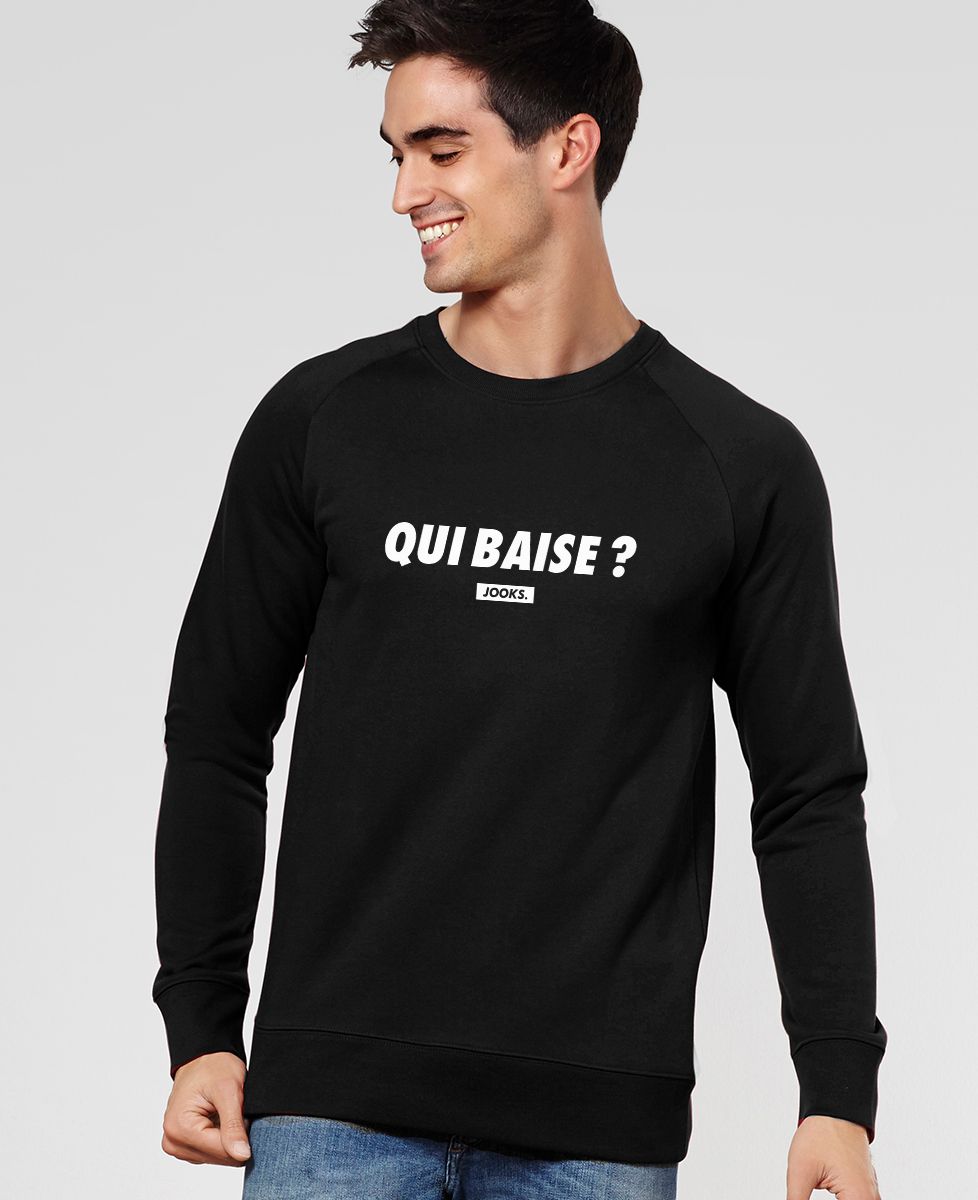 Sweatshirt homme Qui baise ?