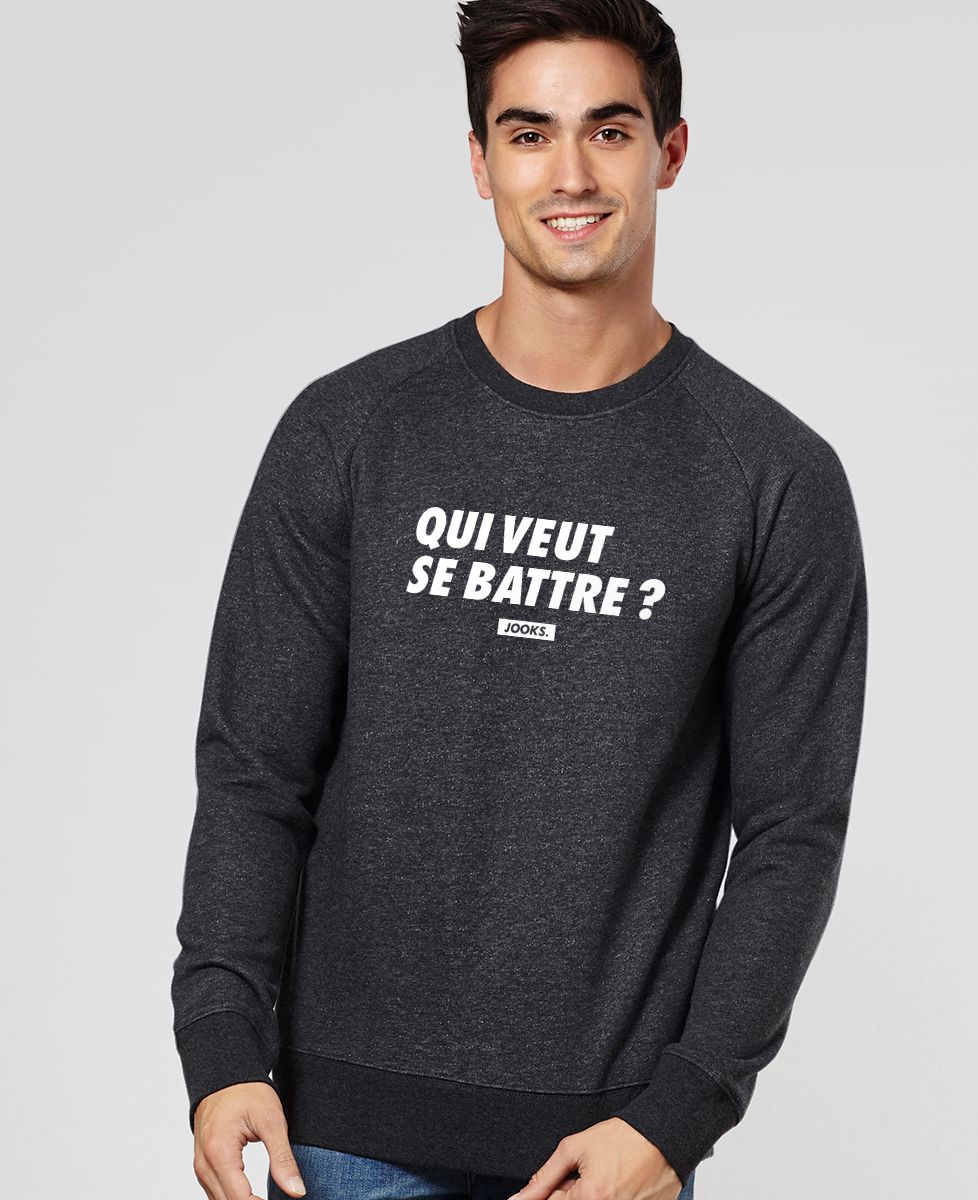 Sweatshirt homme Qui veut se battre ?