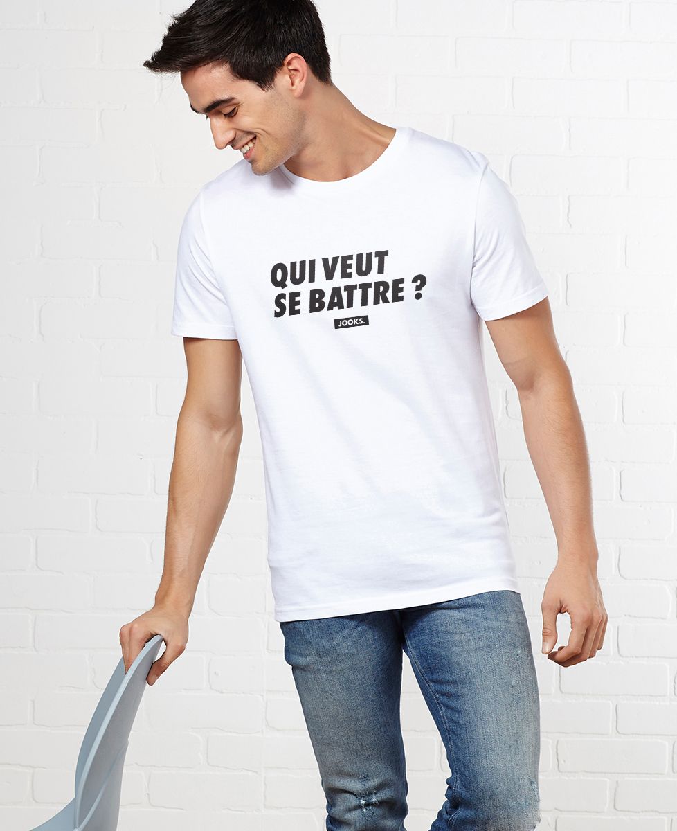 T-Shirt homme Qui veut se battre ?