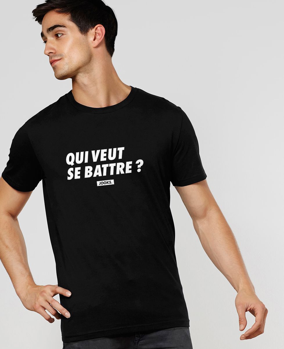 T-Shirt homme Qui veut se battre ?