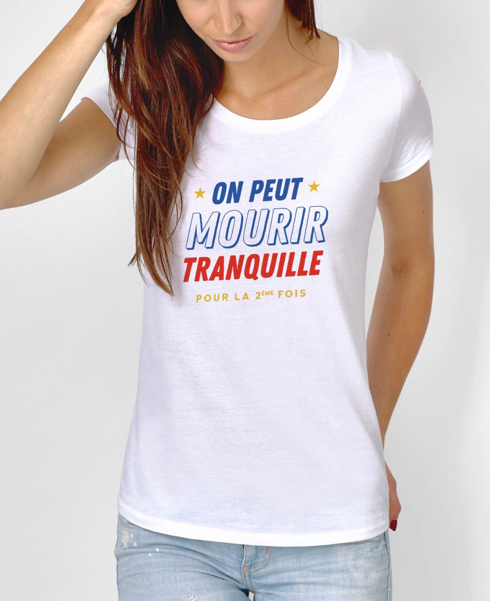 T-shirt femme On peut mourir tranquille - Sport, Football