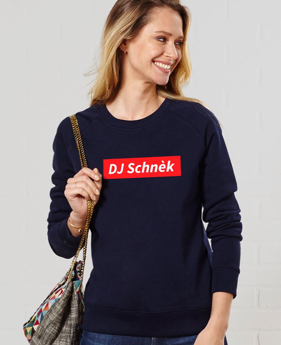 Sweatshirt femme DJ Schnèk - Cadeaux Couple