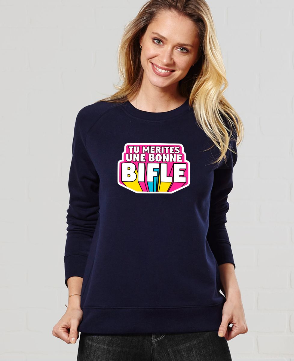 Sweatshirt femme Tu mérites une bonne bifle - Cadeaux Couple