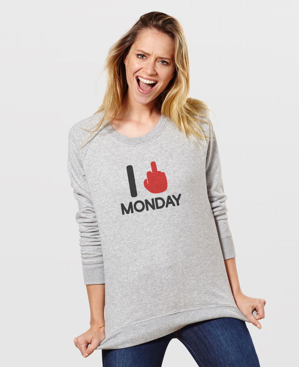 Sweatshirt femme I fuck monday