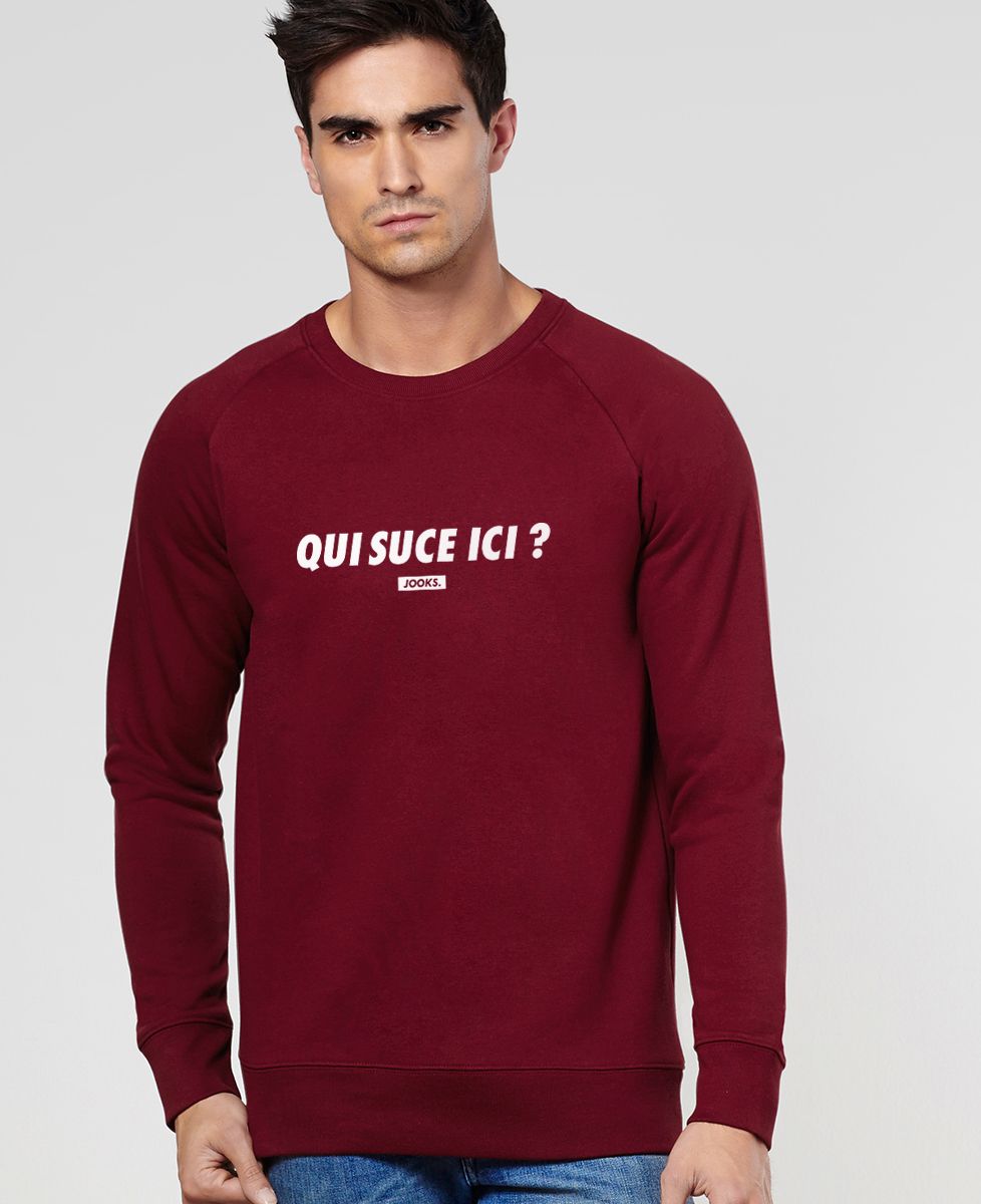 Sweatshirt homme Qui suce ici ?