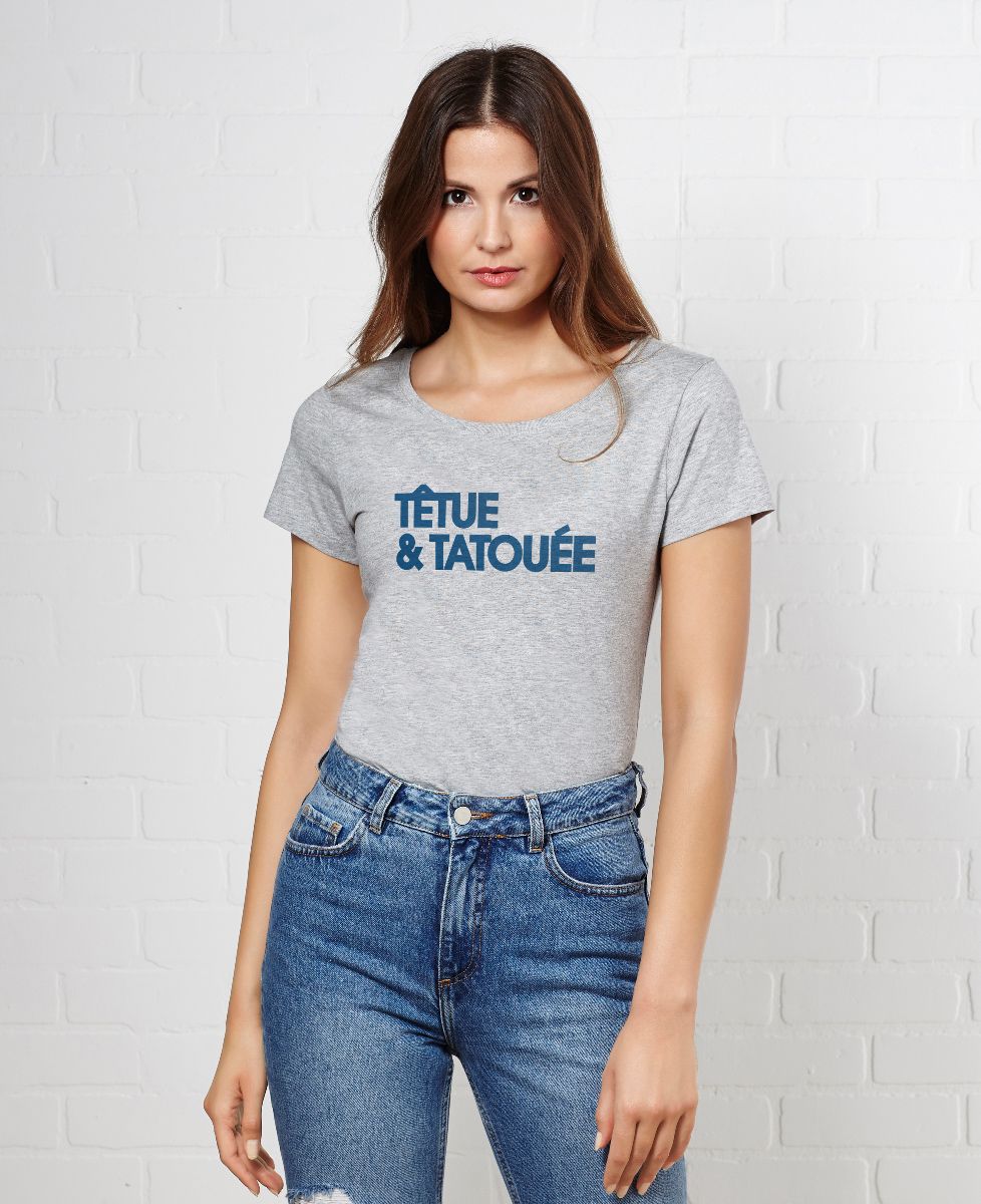 T-Shirt femme Têtue et tatouée
