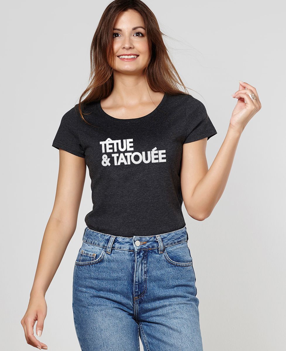 T-Shirt femme Têtue et tatouée