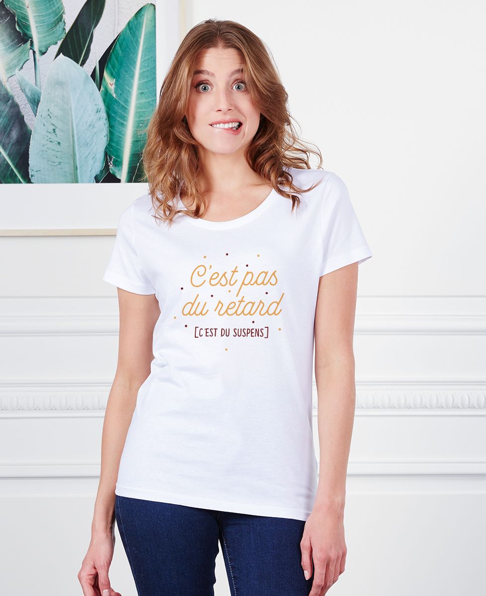 T-shirt femme C'est pas du retard c'est du suspens - Cadeaux Couple