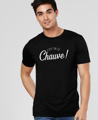 T-Shirt homme C'est toi le chauve