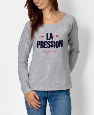 Sweatshirt femme La pression