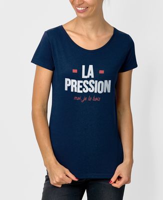 T-Shirt femme La pression