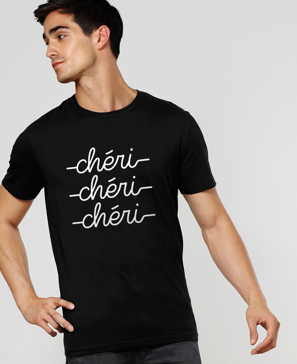 T-Shirt homme Chéri chéri chéri