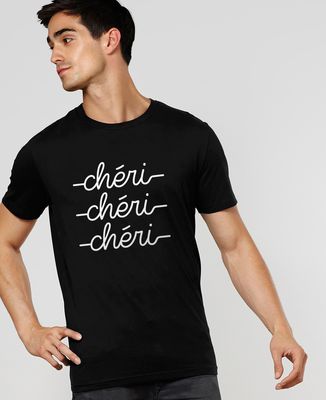 T-Shirt homme Chéri chéri chéri